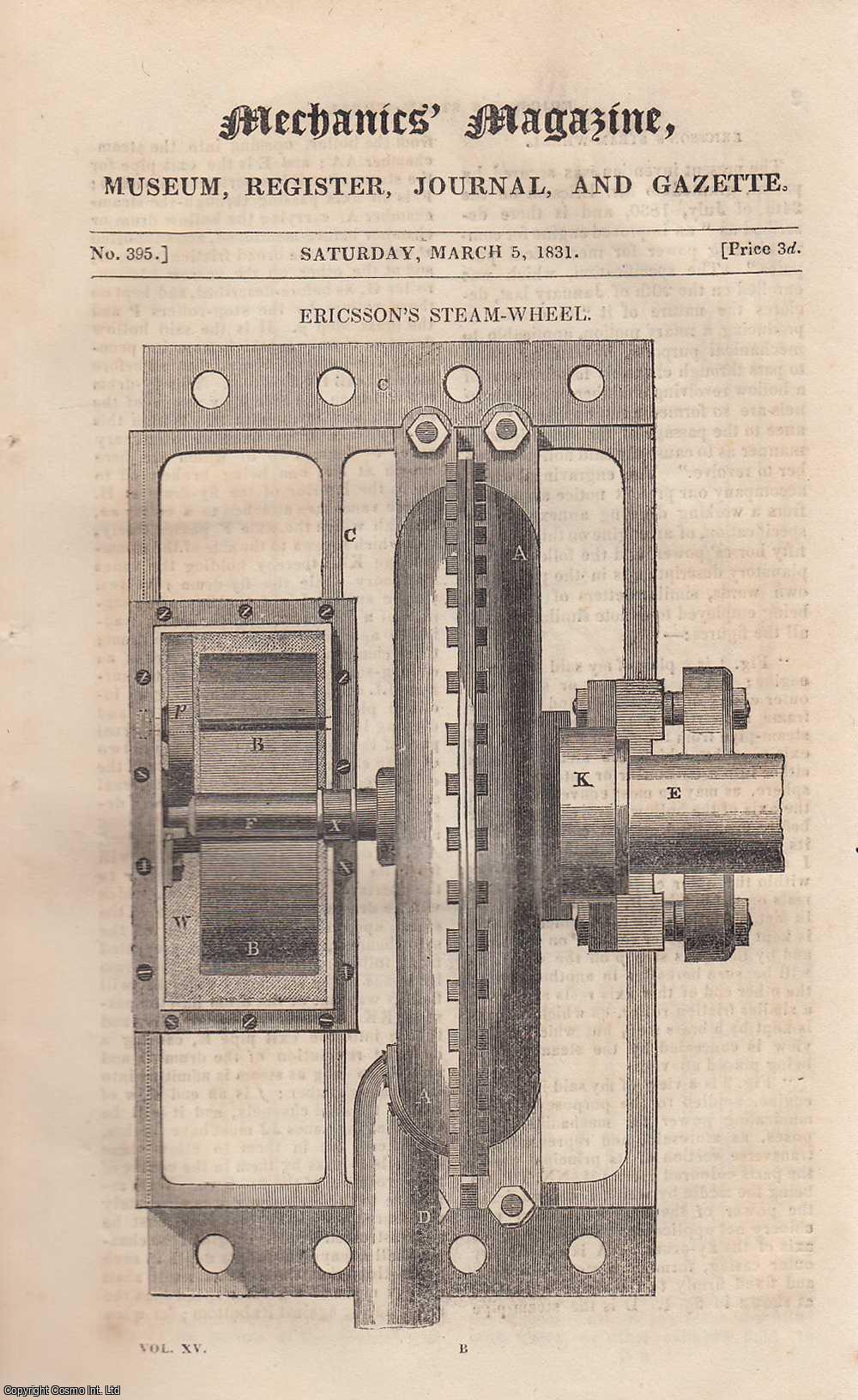 --- - Ericsson's Steam-Wheel; Dawson's Australia Emigration; Steam Ships of War; Newton's Appendix to Euclid's Elements, etc. Mechanics Magazine, Museum, Register, Journal and Gazette. Issue No. 395. A complete rare weekly issue of the Mechanics' Magazine, 1831.