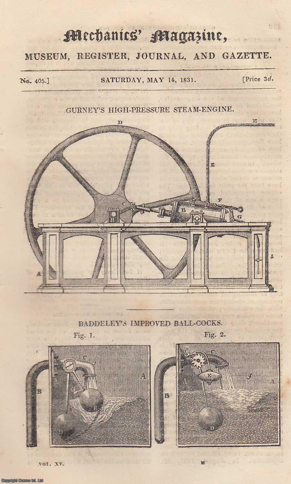 --- - Gurney's High-Pressure Steam-Engine; Danger of Silver Detonating Powder; Remarks of The Proportions of Alcohol Contained in Different Wines; Gray's Railway System; Air-Pump Valves, etc. Mechanics Magazine, Museum, Register, Journal and Gazette. Issue No. 405. A complete rare weekly issue of the Mechanics' Magazine, 1831.