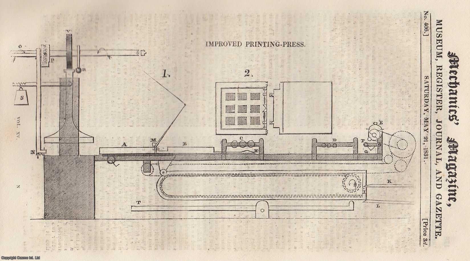 --- - Improved Printing-Press; Conversion of Frogs into Jelly by Frost; Application of The Kite to Various Useful Purposes, etc. Mechanics Magazine, Museum, Register, Journal and Gazette. Issue No. 406. A complete rare weekly issue of the Mechanics' Magazine, 1831.