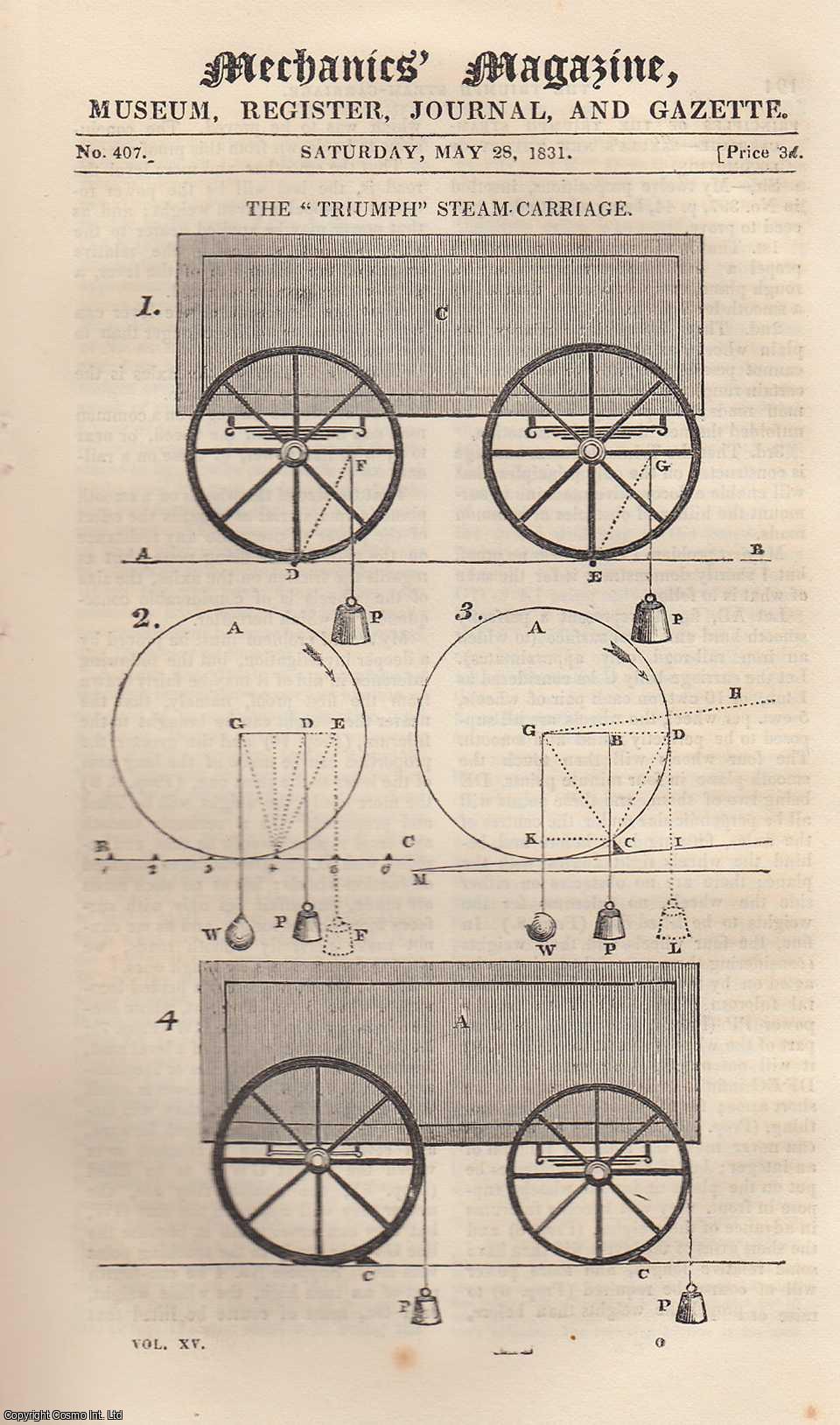 --- - The Triumph Steam-Carriage; Moveable or Adjusting Dots; Application of Inclined Planes in Canalling; The Dead Sea, etc. Mechanics Magazine, Museum, Register, Journal and Gazette. Issue No. 407. A complete rare weekly issue of the Mechanics' Magazine, 1831.