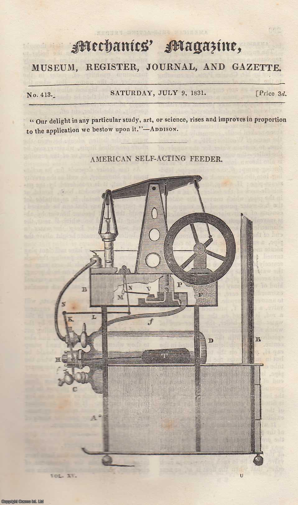 --- - American Self-Acting Feeder; Improvements in Canal Navigation; The Ancient Coins Found at Tutbury, etc. Mechanics Magazine, Museum, Register, Journal and Gazette. Issue No. 413. A complete rare weekly issue of the Mechanics' Magazine, 1831.