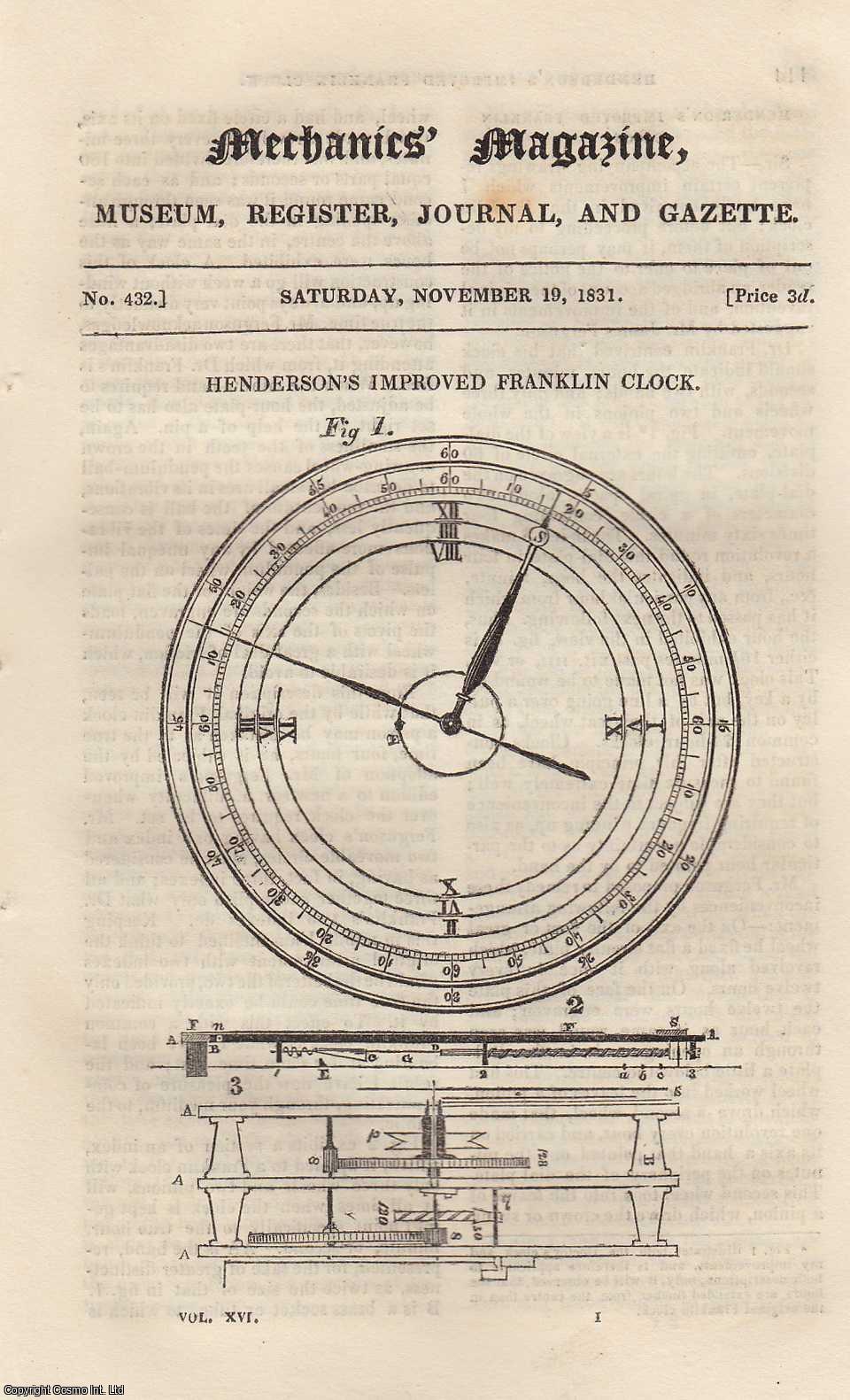--- - Henderson's Improved Franklin Clock; Plan of Revolving or Hurricane-Proof Houses; Singular Case of Failure of a Building, etc. Mechanics Magazine, Museum, Register, Journal and Gazette. Issue No. 432. A complete rare weekly issue of the Mechanics' Magazine, 1831.