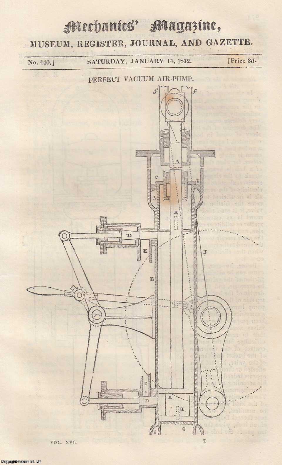 --- - Perfect Vacuum Air-Pump; Housing of The Working Class, etc. Mechanics Magazine, Museum, Register, Journal and Gazette. Issue No. 440. A complete rare weekly issue of the Mechanics' Magazine, 1832.