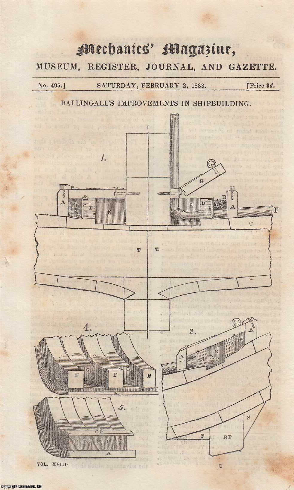 --- - Ballingall's Improvements in Shipbuilding; Decimal Division of The Coin; Rick's Gas Roasting Apparatus, etc. Mechanics Magazine, Museum, Register, Journal and Gazette. Issue No. 495. A complete rare weekly issue of the Mechanics' Magazine, 1833.