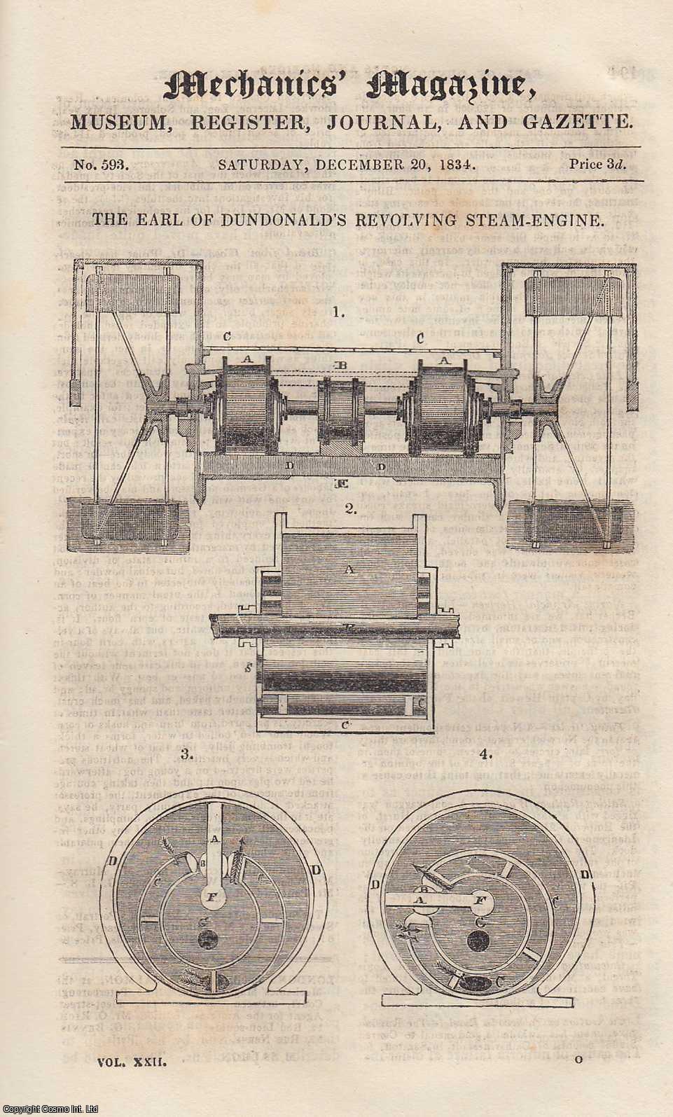 MECHANICS MAGAZINE - The Earl of Dundonald's Revolving Steam-Engine; Dry Rot; London Bridges; Explosive Force of Detonating Powder, etc. Mechanics Magazine, Museum, Register, Journal and Gazette. Issue No. 593. A complete rare weekly issue of the Mechanics' Magazine, 1834.