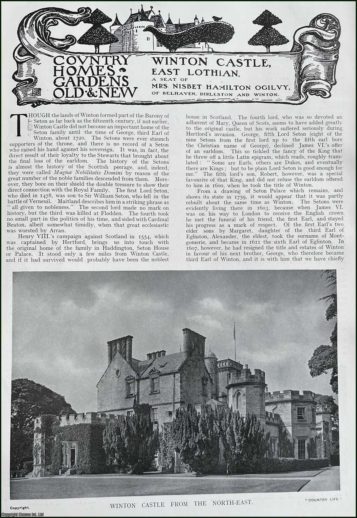 Country Life Magazine - Winton Castle, East Lothian. A Seat of Mrs. Nisbet Hamilton Ogilvy, of Belhaven, Dirleston & Winton. Several pictures and accompanying text, removed from an original issue of Country Life Magazine, 1912.