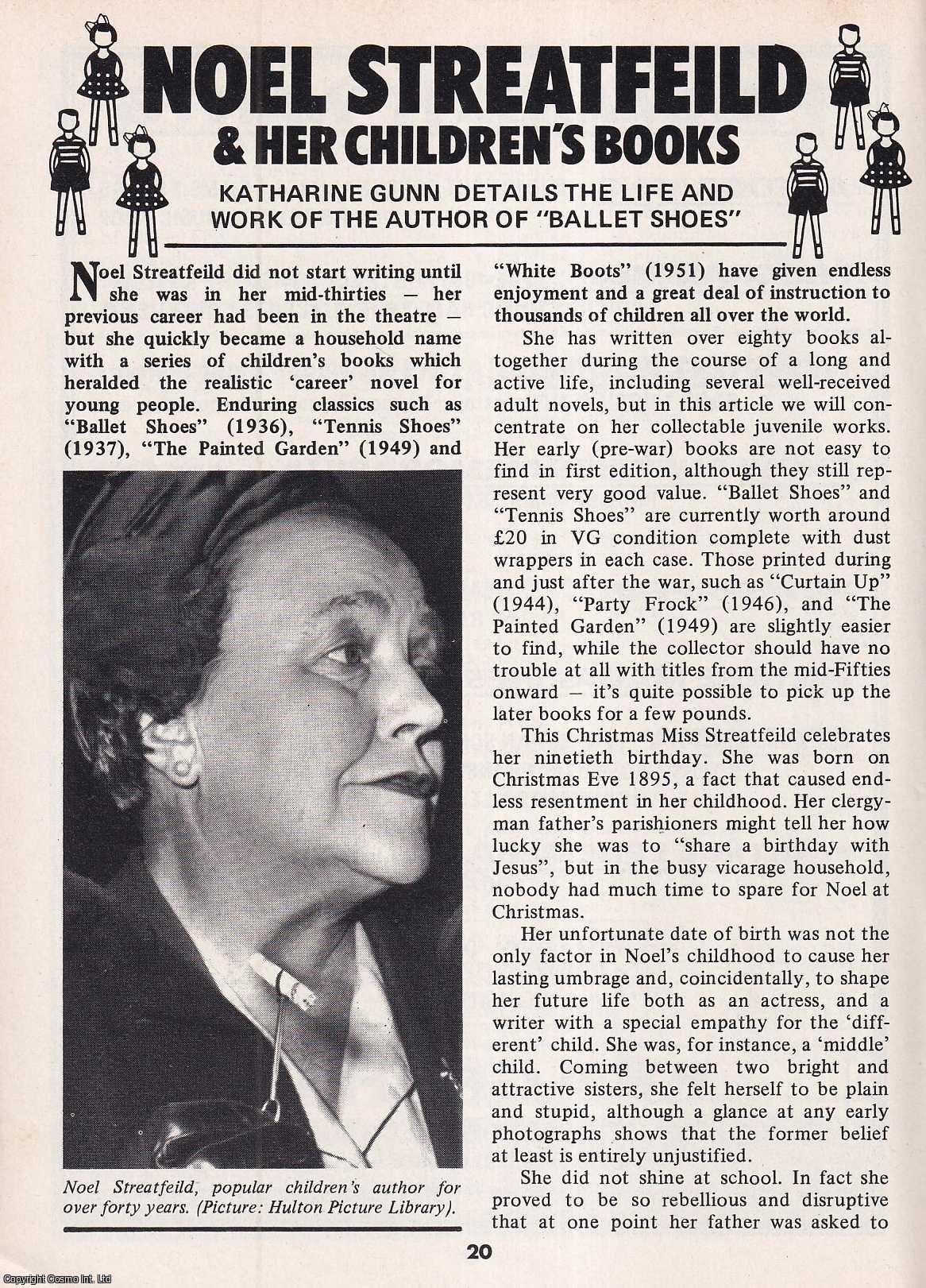 Katharine Gunn - Noel Streatfeild & Her Children's Books. This is an original article separated from an issue of The Book & Magazine Collector publication, 1985.
