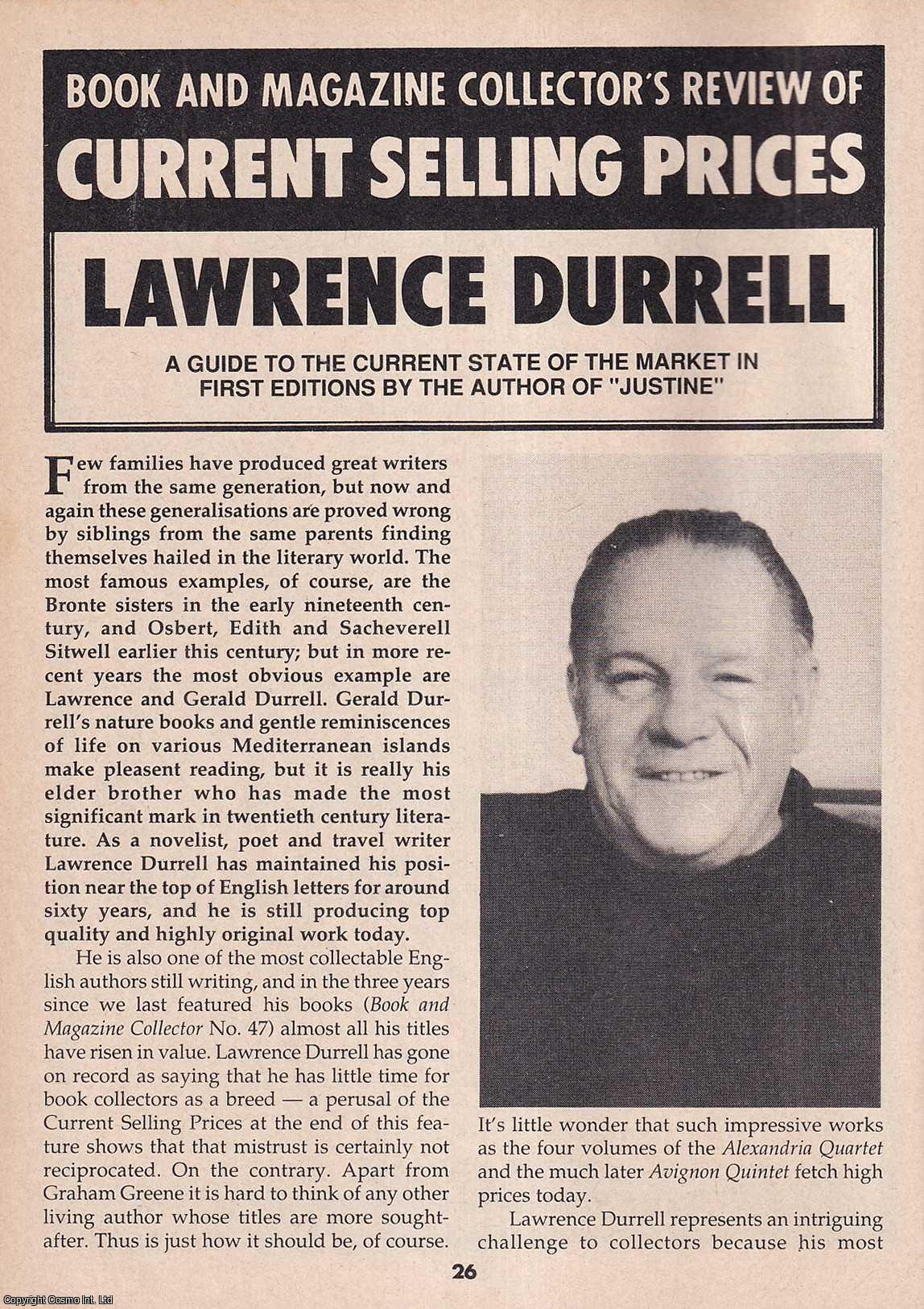 Unstated - Lawrence Durrell : A Guide to The Current State of The Market in First Editions by The Author of Justine. This is an original article separated from an issue of The Book & Magazine Collector publication.