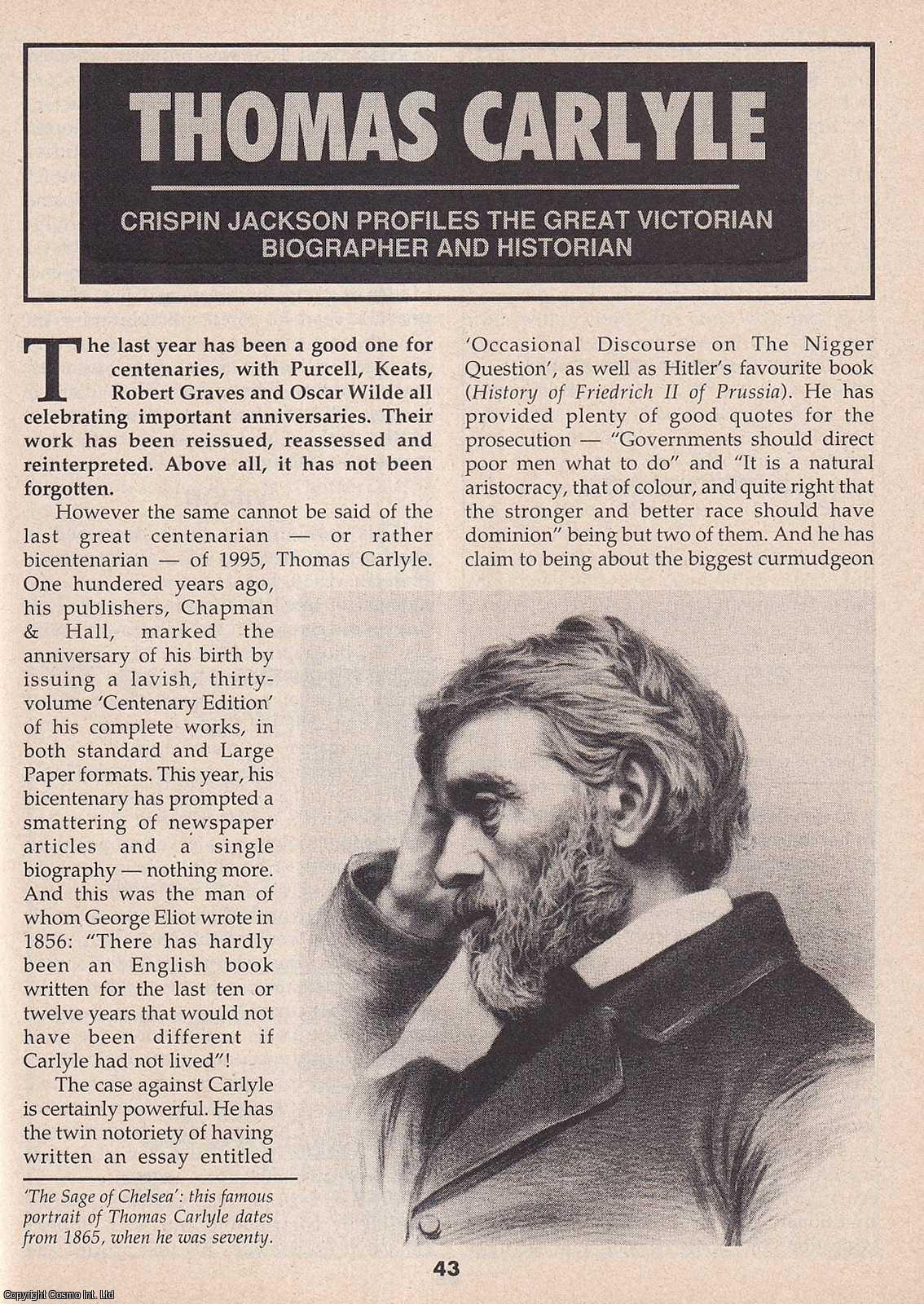 Crispin Jackson - Thomas Carlyle : Victorian Biographer & Historian. This is an original article separated from an issue of The Book & Magazine Collector publication, 1995.