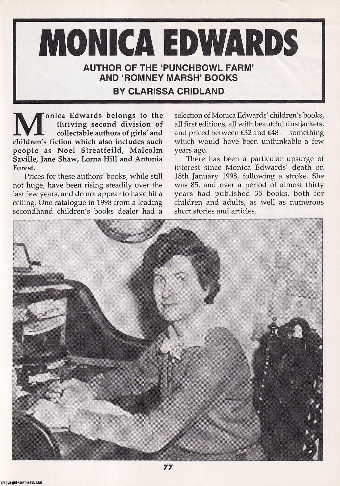 Clarissa Cridland - Monica Edwards : Author of The Punchbowl Farm & Romney Marsh Books. This is an original article separated from an issue of The Book & Magazine Collector publication, 2000.