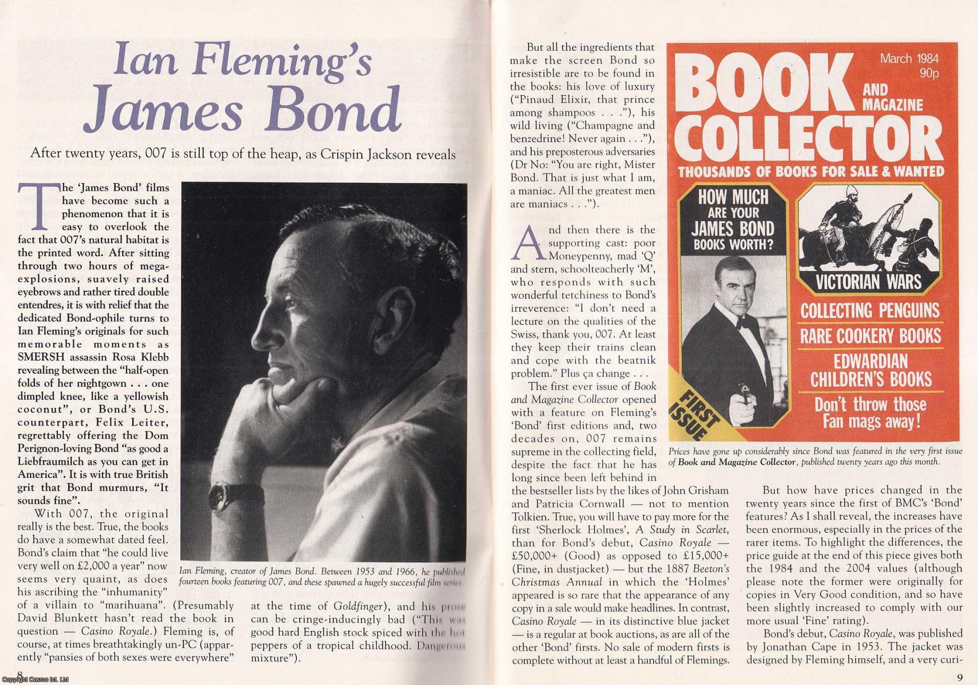 Crispin Jackson - Ian Fleming's James Bond. This is an original article separated from an issue of The Book & Magazine Collector publication, 2004.