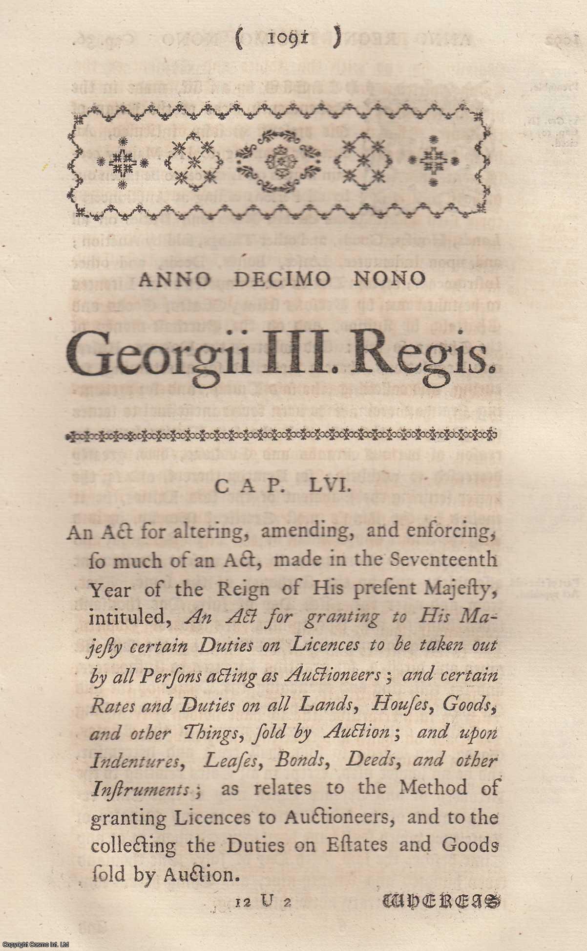 King George III - Auction Duties, etc. Act 1779 c. 56. An Act for Granting to His Majesty certain Duties on Licences to be taken out by Persons Acting as Auctioneers.