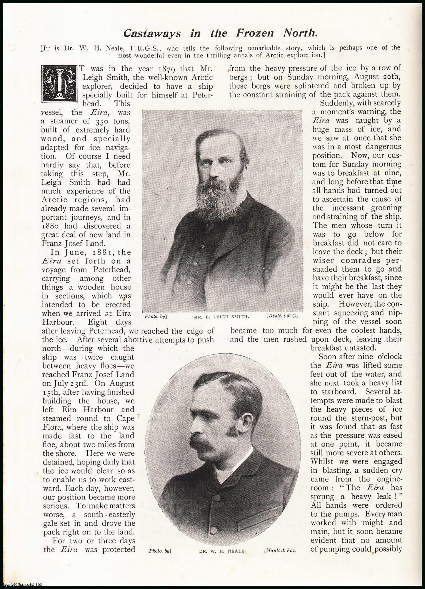 Dr. W. H. Neale - Castaways in the Frozen North. An account of Mr B. Leigh Smith's 1881 Artic Expedition aboard Eira. An uncommon original article from the Wide World Magazine, 1898.
