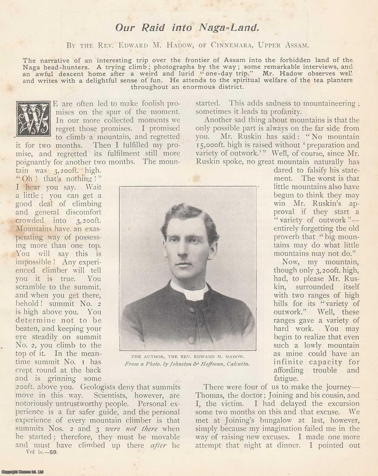 Hadow, Rev. Edward M. - Our Raid into Naga Land. Head-Hunting on the Assam frontier. An uncommon original article from the Wide World Magazine, 1900.