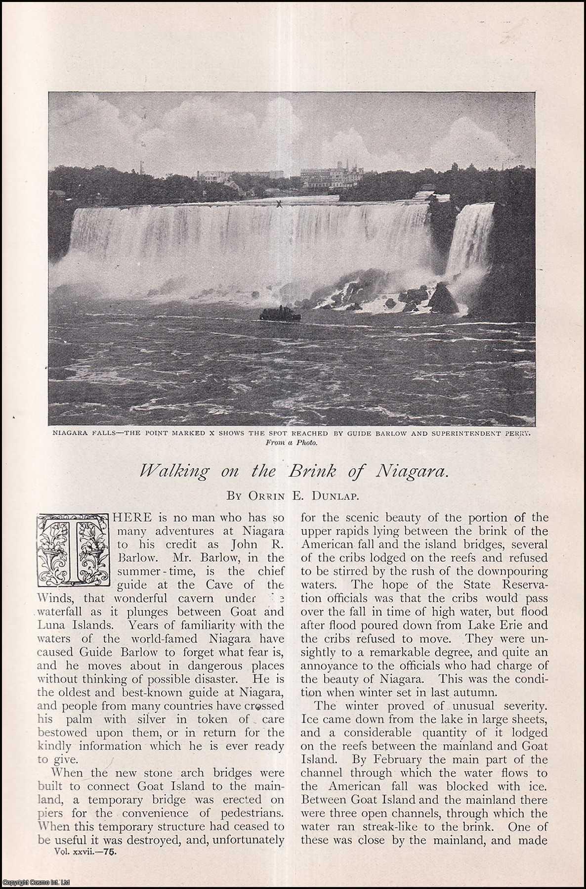 Orrin E. Dunlap - Walking on the Brink of Niagara. John R. Barlow, Chief Guide at the Cave of the Winds. An uncommon original article from The Strand Magazine, 1904.