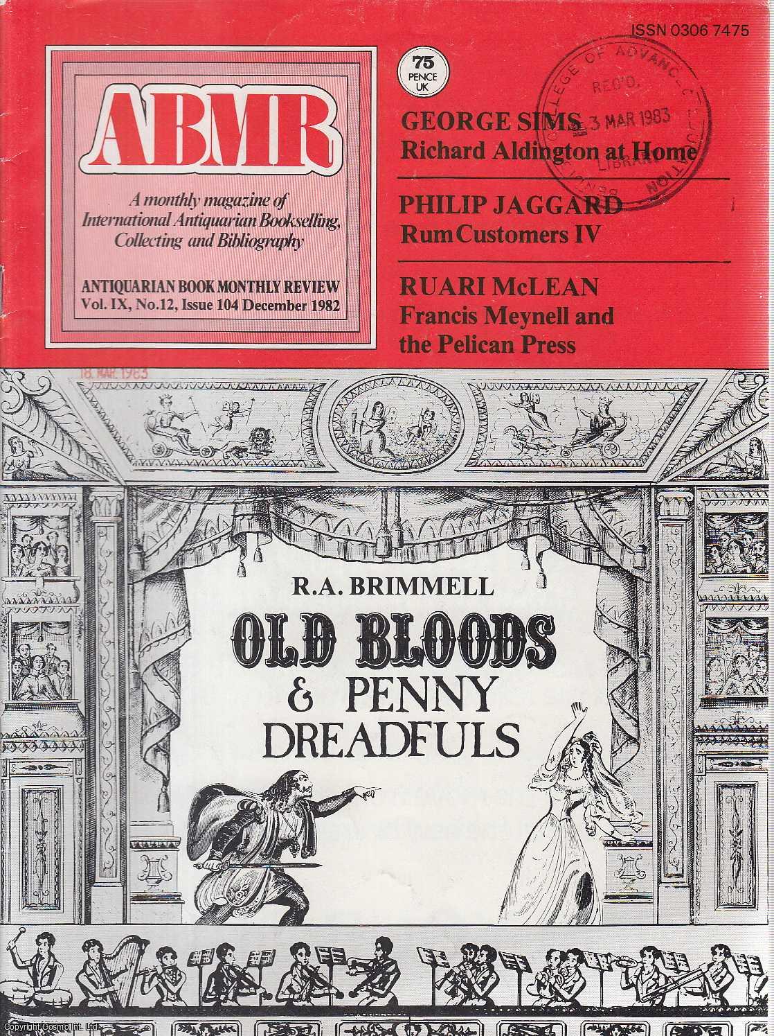 R.A. Brimmell - Old Bloods and Penny Dreadfuls, Part 1. With a short bibliography. An original article contained in a complete monthly issue of the Antiquarian Book Monthly Review, 1982.