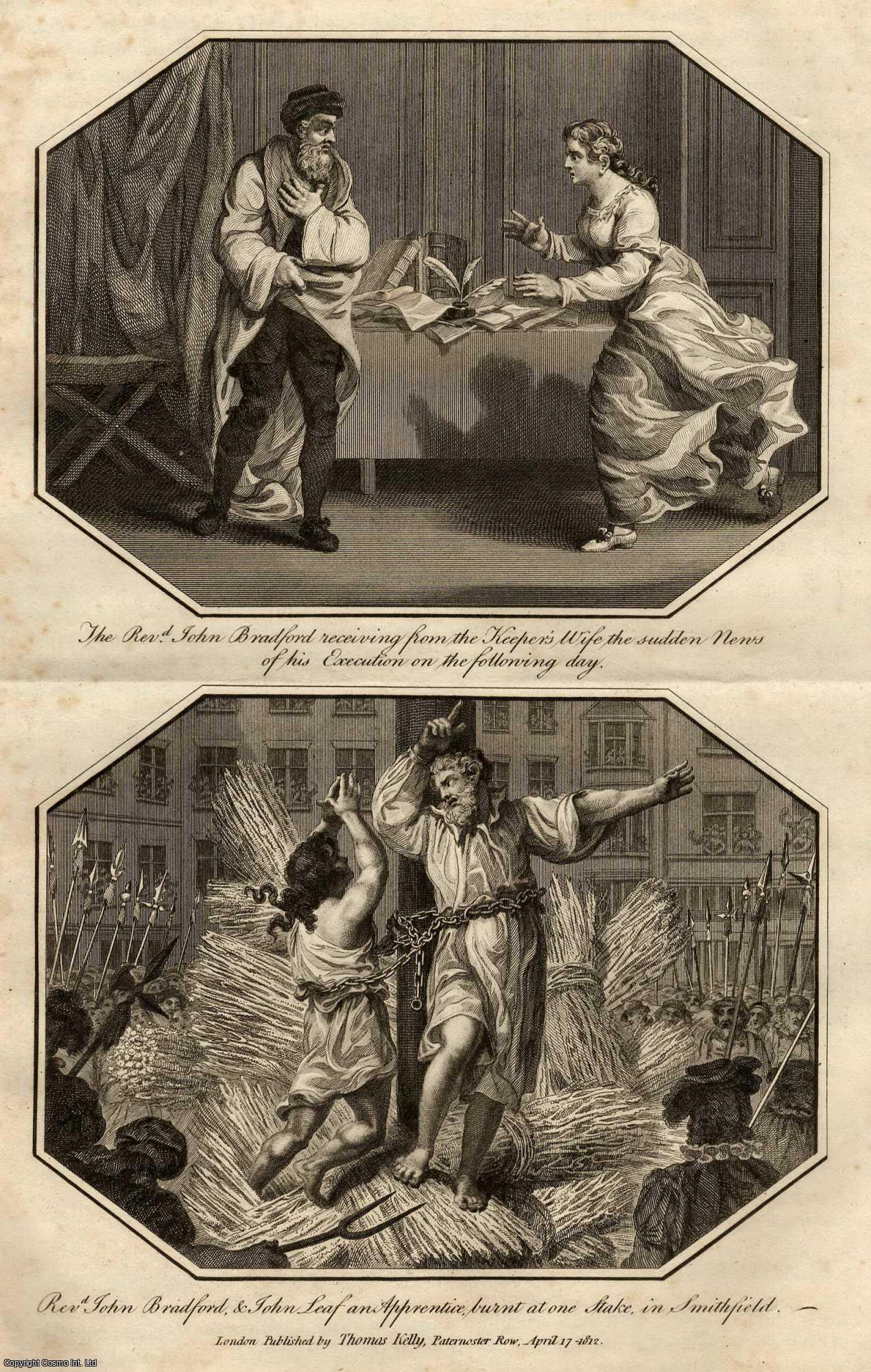 Foxe's Book of Martyrs - Engraving. The Rev'd John Bradford receiving from the Keeper's Wife the sudden news of his Execution on the following day, ALONG WITH Rev'd John Bradford and John Leaf an Apprentice, burnt at one Stake, in Smithfield. This is an original 210 year old print separated from Foxe's Book of Martyrs, London, printed 1812.
