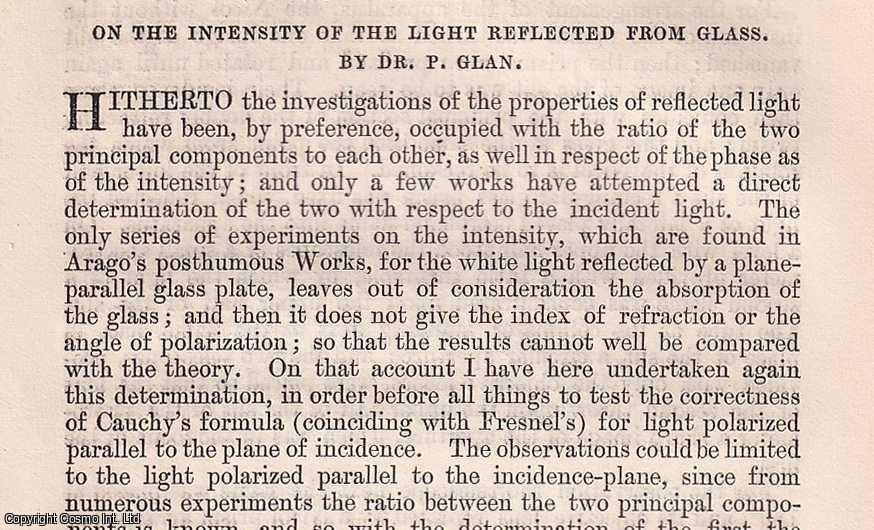 Dr. P. Glan - On the Intensity of the Light reflected from Glass. An original article from The London, Edinburgh, and Dublin Philosophical Magazine and Journal of Science, 1874.