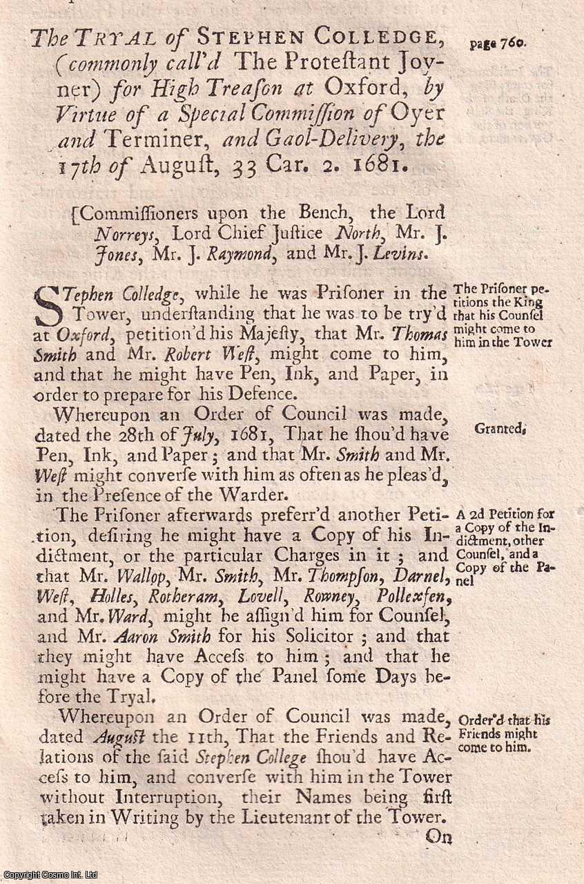 [Trial] - The Trial of Stephen Colledge, at Oxford, For High Treason, 1681. An original report from the collected Tryals for High Treason, and Other Crimes, 1720.