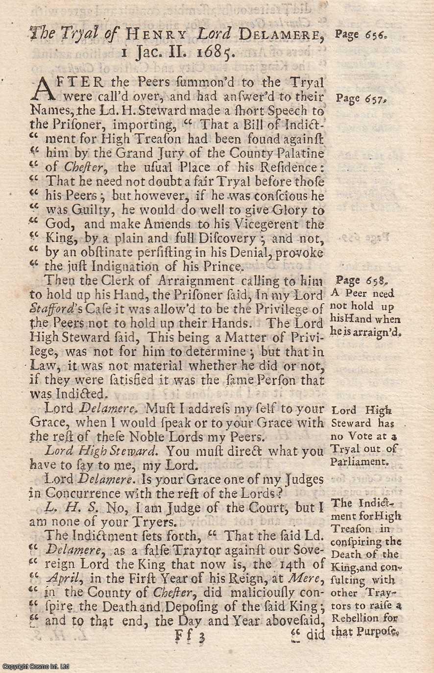 [Trial] - The Trial of Henry, Lord Delamere, for High Treason, in being concerned in Monmouth's Conspiracy, 1685. An original report from the collected Tryals for High Treason, and Other Crimes, 1720.
