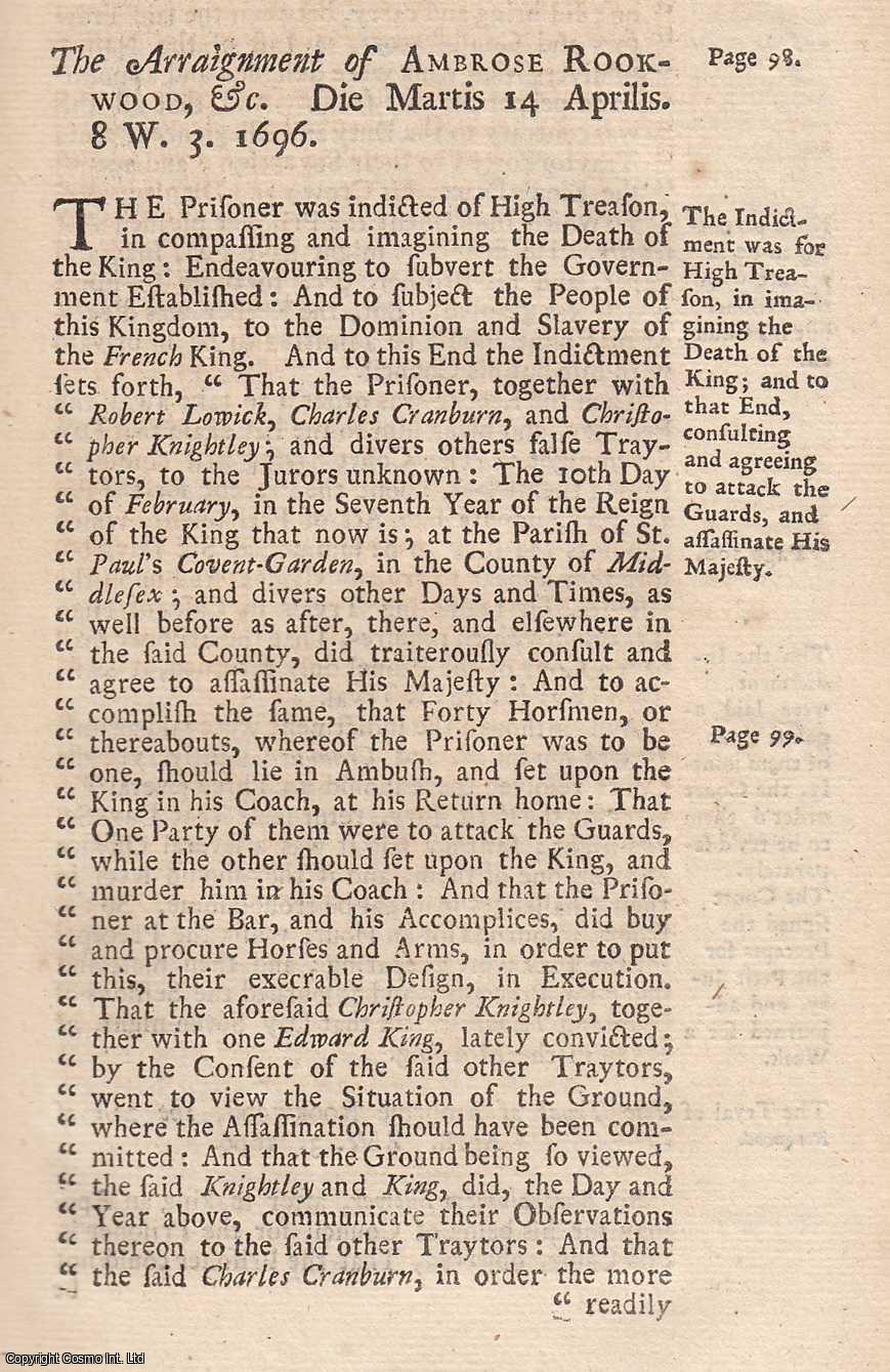 [Trial] - The Trial of Ambrose Rookwood, for High Treason, the 2nd of April, 1696. An original report from the collected Tryals for High Treason, and Other Crimes, 1720.
