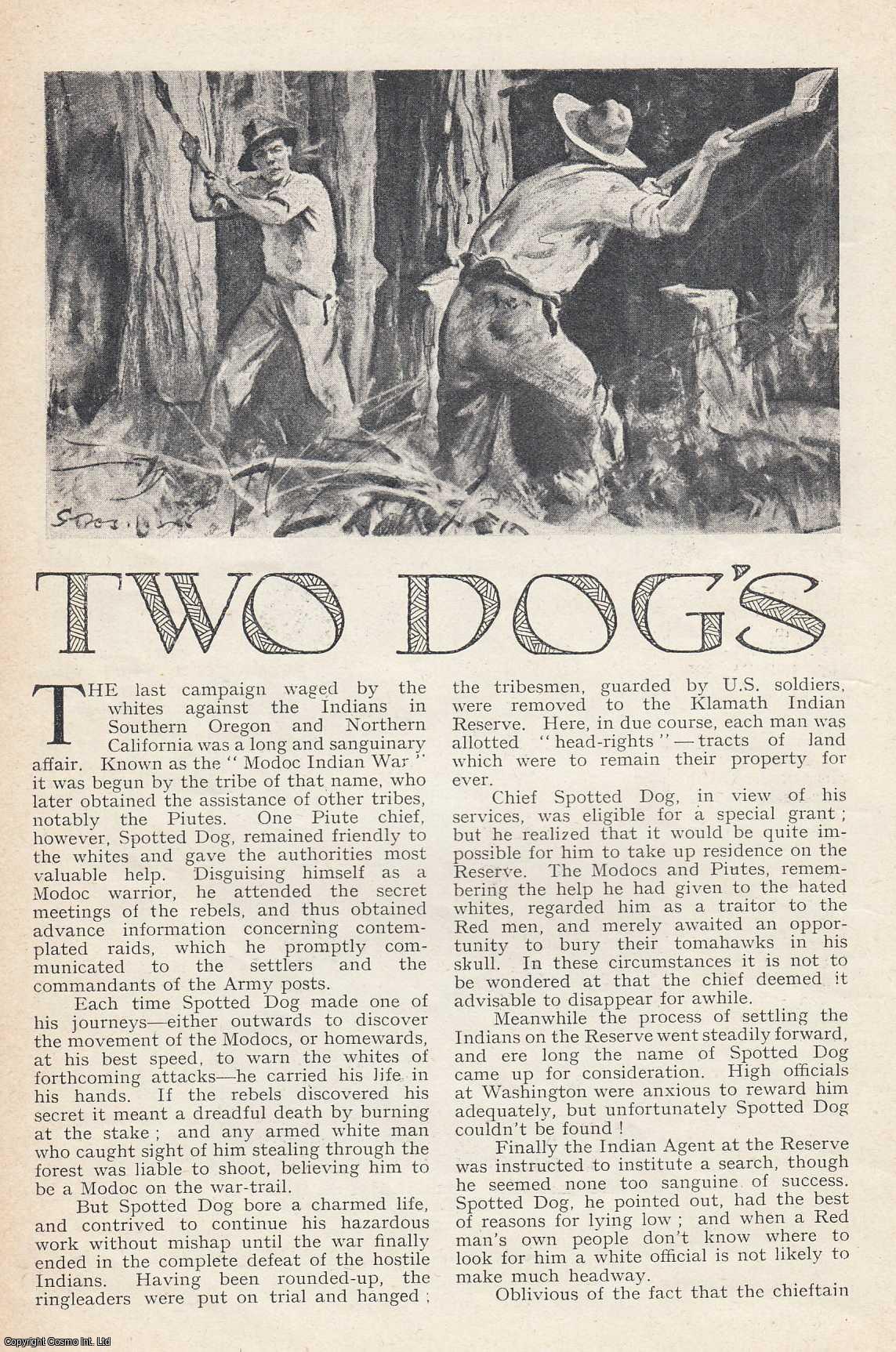 Frank Mossman, Game Warden of Pacific County, Washington. Illustrated by S. Tresilian - Two Dogs Legacy. A tale from the Modoc Indian War. This is an uncommon original article from the Wide World Magazine, 1940.