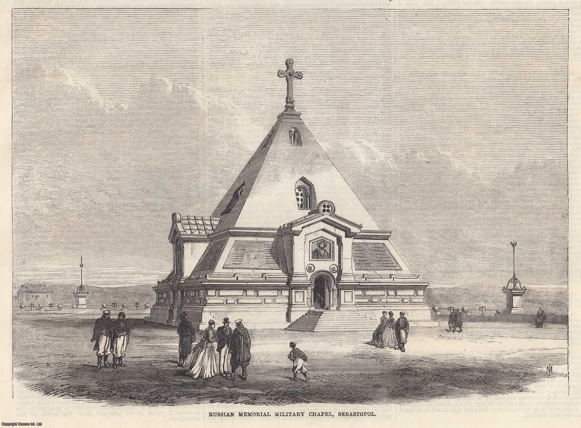 THE CRIMEA - Russian Memorial Military Chapel, Sebastopol. An original woodcut engraving from the Illustrated London News, 1869.