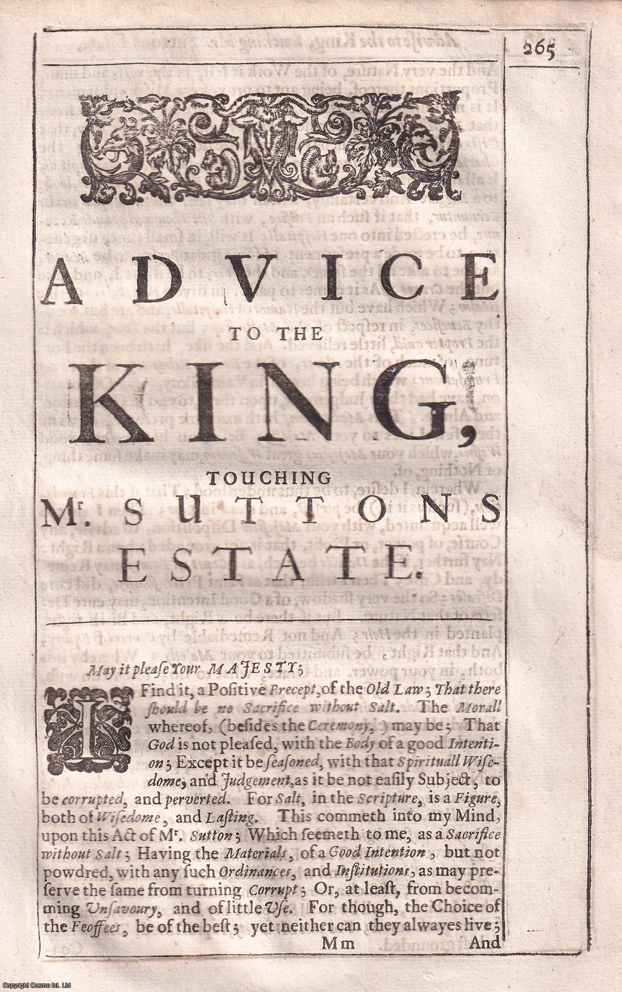 Francis Bacon. Baron of Verulam, Viscount St Alban - 1661 Printing. Advice to The King, touching Mr. Suttons Estate.
