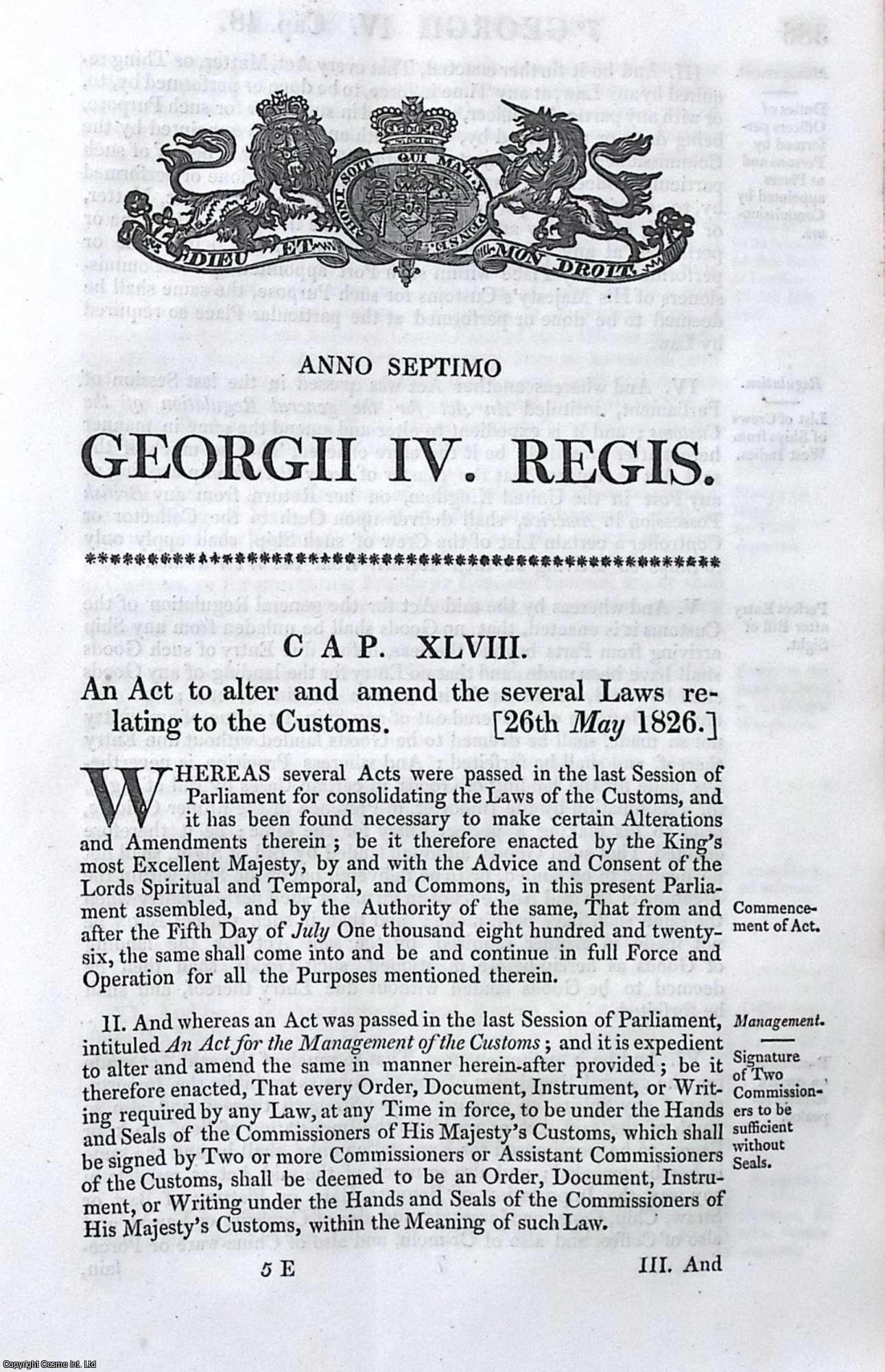 King George IV - Customs Act 1826 c. 48. An Act to alter and amend the several Laws relating to the Customs.