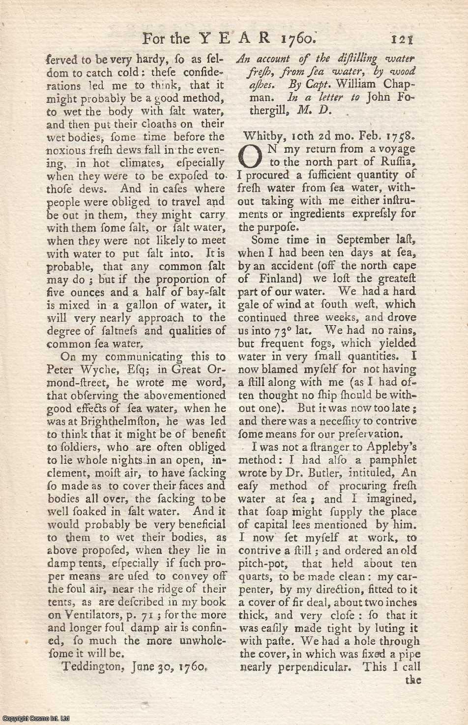 William Chapman - [Fresh Water from Sea Water]. An account of the distilling water fresh, from sea water, by wood ashes. An original article from the Annual Register for 1760.