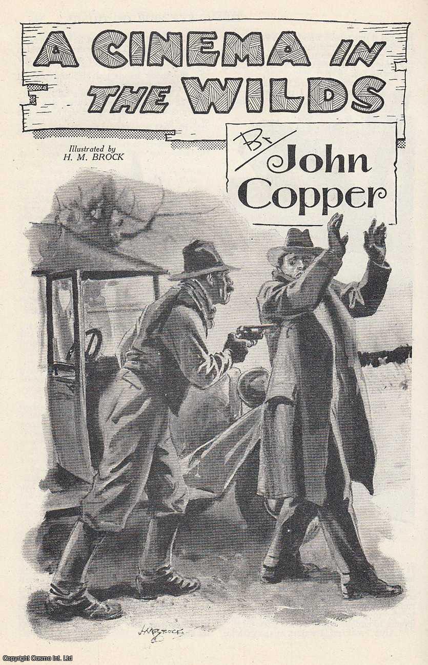John Copper - A Cinema In The Wilds. On tour through the wilds of Canada with a cinema show. An uncommon original article from the Wide World Magazine, 1933.