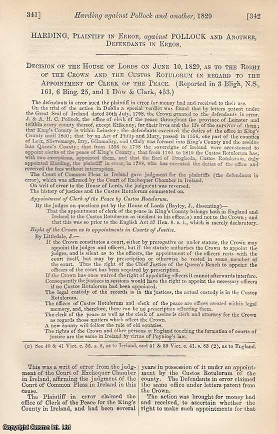 [Trial] - Harding, Plaintiff in Error, against Pollock and Another, Defendants in Error. Decision of the House of Lords on June 10, 1829, as to the Right of the Crown and the Custos Rotulorum in Regard to the Appointment of Clerk of the Peace. An original printing from the Reports of State Trials.