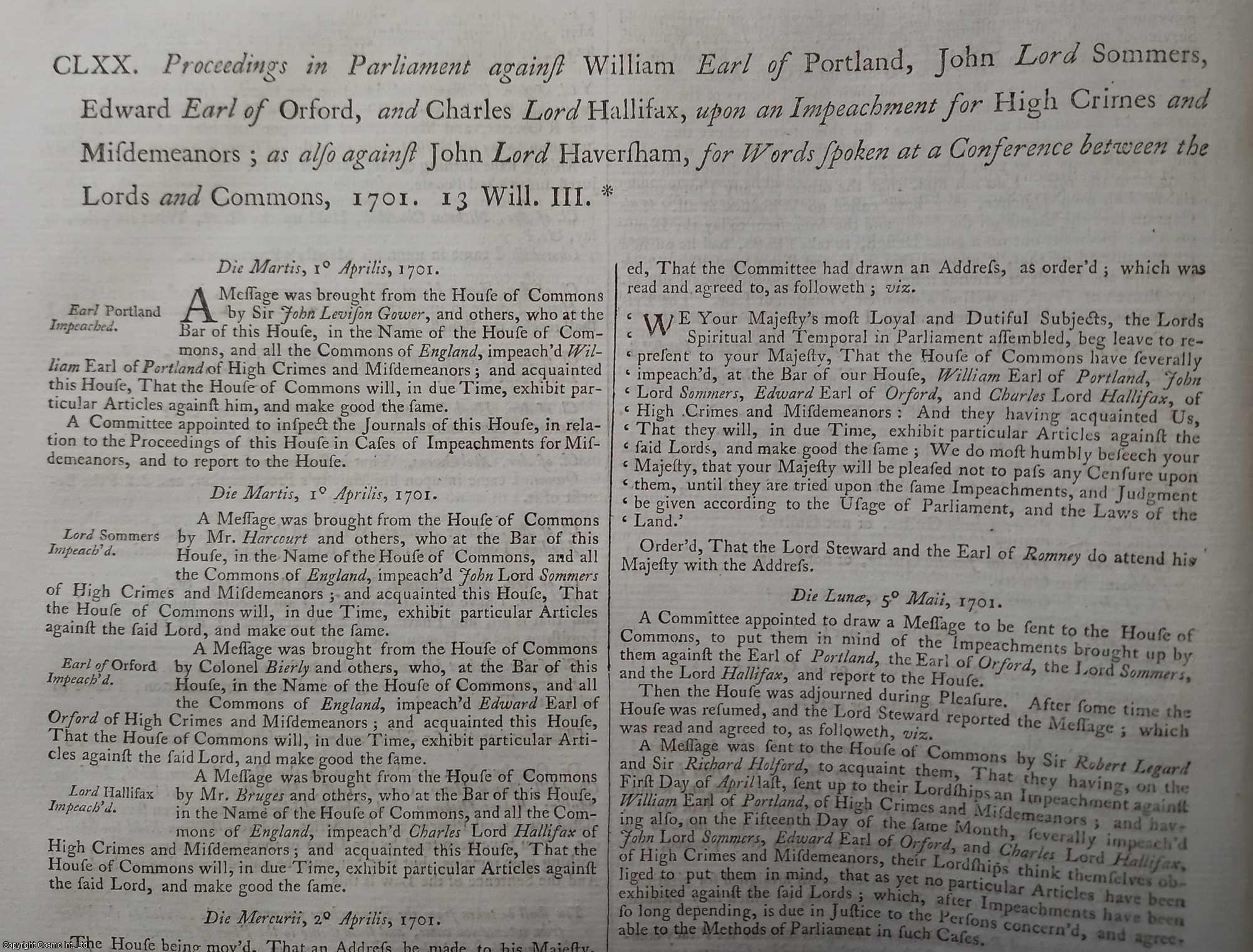 [Trial] - Proceedings in Parliament against Portland, Sommers, Orford, & Halifax, upon an Impeachment for High Crimes and Misdemeanours; as also against John Lord Haversham, for Words spoken at a Conference between the Lords & Commons, 1701. An original article from the Collected State Trials.