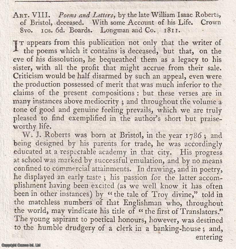 Author Not Stated - Poems and Letters, by the late William Isaac Roberts of Bristol, deceaed. With some Account of his Life. An original essay from the Monthly Review, 1812. No author is given for this article.