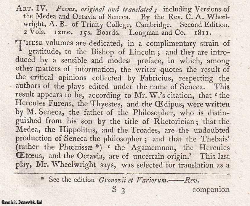 Author Not Stated - Poems, original and translated; including Versions of the Medea and Octavia of Seneca, by the Rev. C.A. Wheelwright, A.B. of Trinity College, Cambridge. An original essay from the Monthly Review, 1812. No author is given for this article.