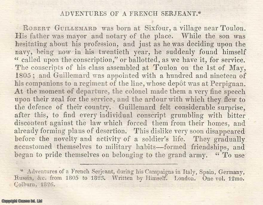 London Magazine - Adventures of a French Serjeant, during his Campaigns in Italy, Spain, Germany, Russia, from 1805 to 1823, by Charles Og├® Barbaroux. An original essay from The London Magazine, 1826. No author is given for this article.