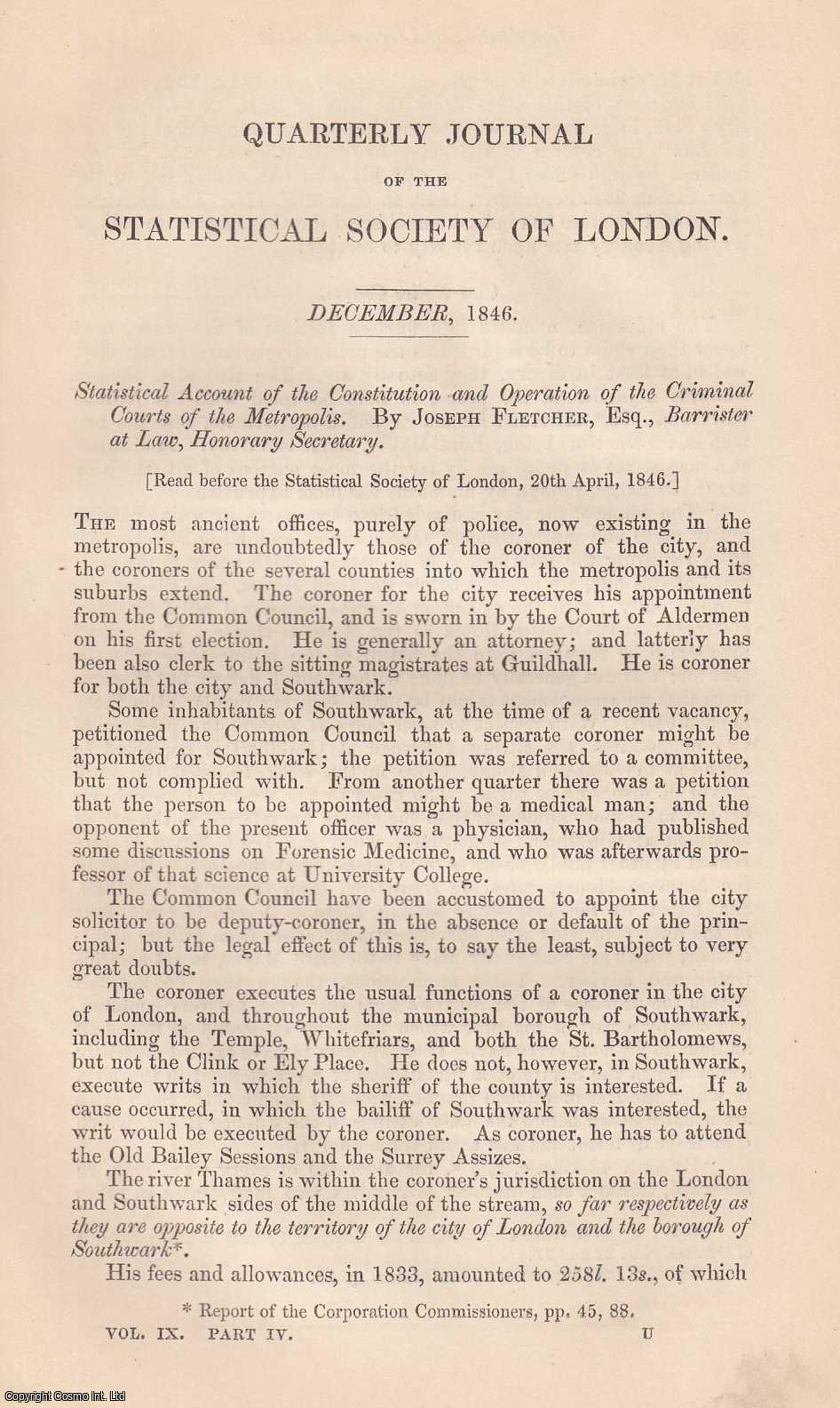 Joseph Fletcher, Esq - Constitution and Operation of the Criminal Courts of Metropolis. Statistical Account. A rare original article from the Journal of the Royal Statistical Society of London, 1846.