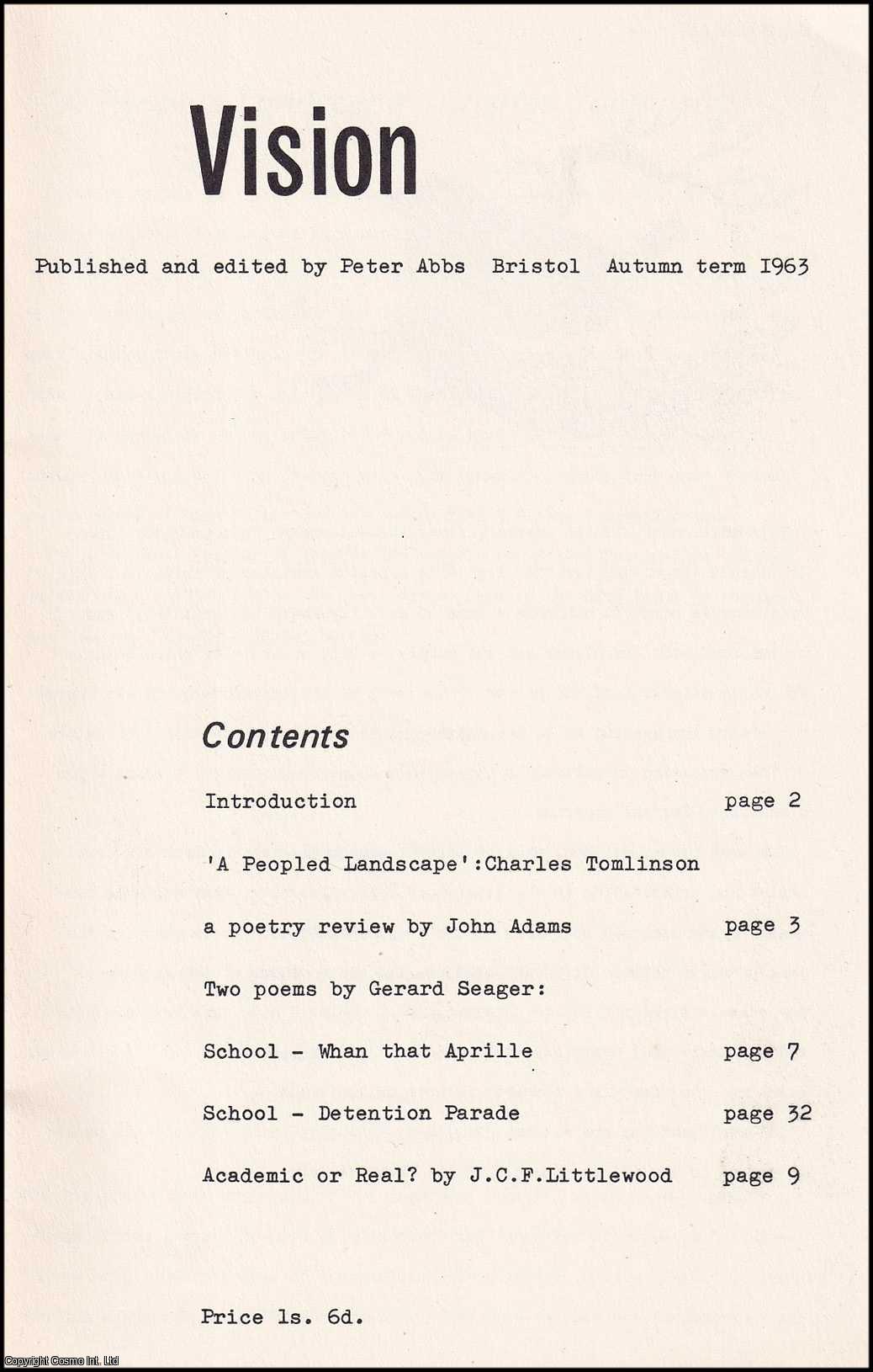 Peter Abbs - Vision. Bristol, Autumn term 1963. Includes work by a number of contributors, including Charles Tomlinson. (See picture for contributors list).