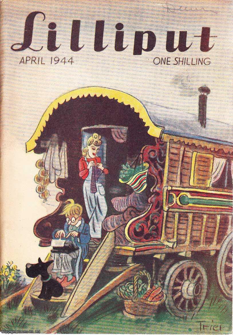 Lilliput - Lilliput Magazine. April 1944. Vol.14 no.4 Issue no.82. A.L.Rowse story, Margot Bennett article, Ludwig Bemelmans story, and other pieces.