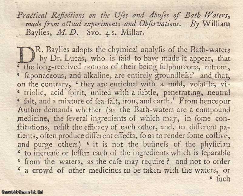 Author Not Stated - Practical Reflections on the Uses and Abuses of Bath Waters, made from actual experiments and Observations, by William Baylies, M.D. An original article from the Monthly Review, 1757.