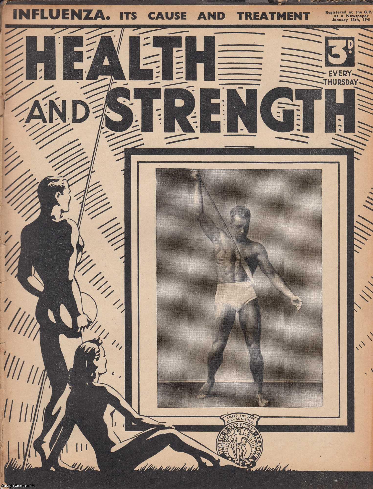 Body Building - Influenza. Its Cause and Treatment. Health and Strength Magazine, January 18, 1941. Vol LXVIII, No 3.