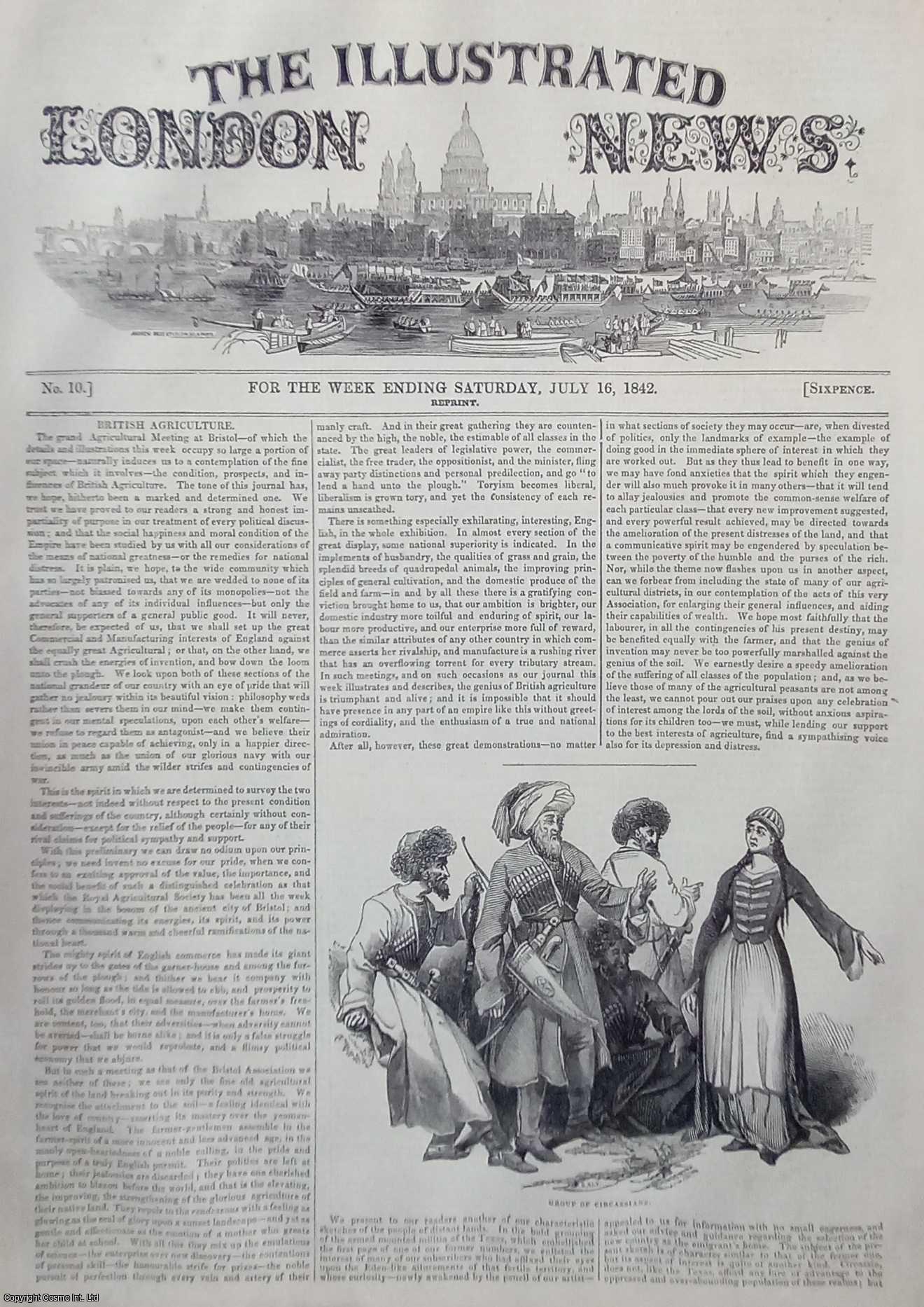 ILLUSTRATED LONDON NEWS - ILN 1842 : Royal Agricultural Society of London; St. Mary le Strand; Joseph Sturge; Law & Police Reports; All contained in a COMPLETE original issue of The Illustrated London News. Issue No 10, July 16, 1842.
