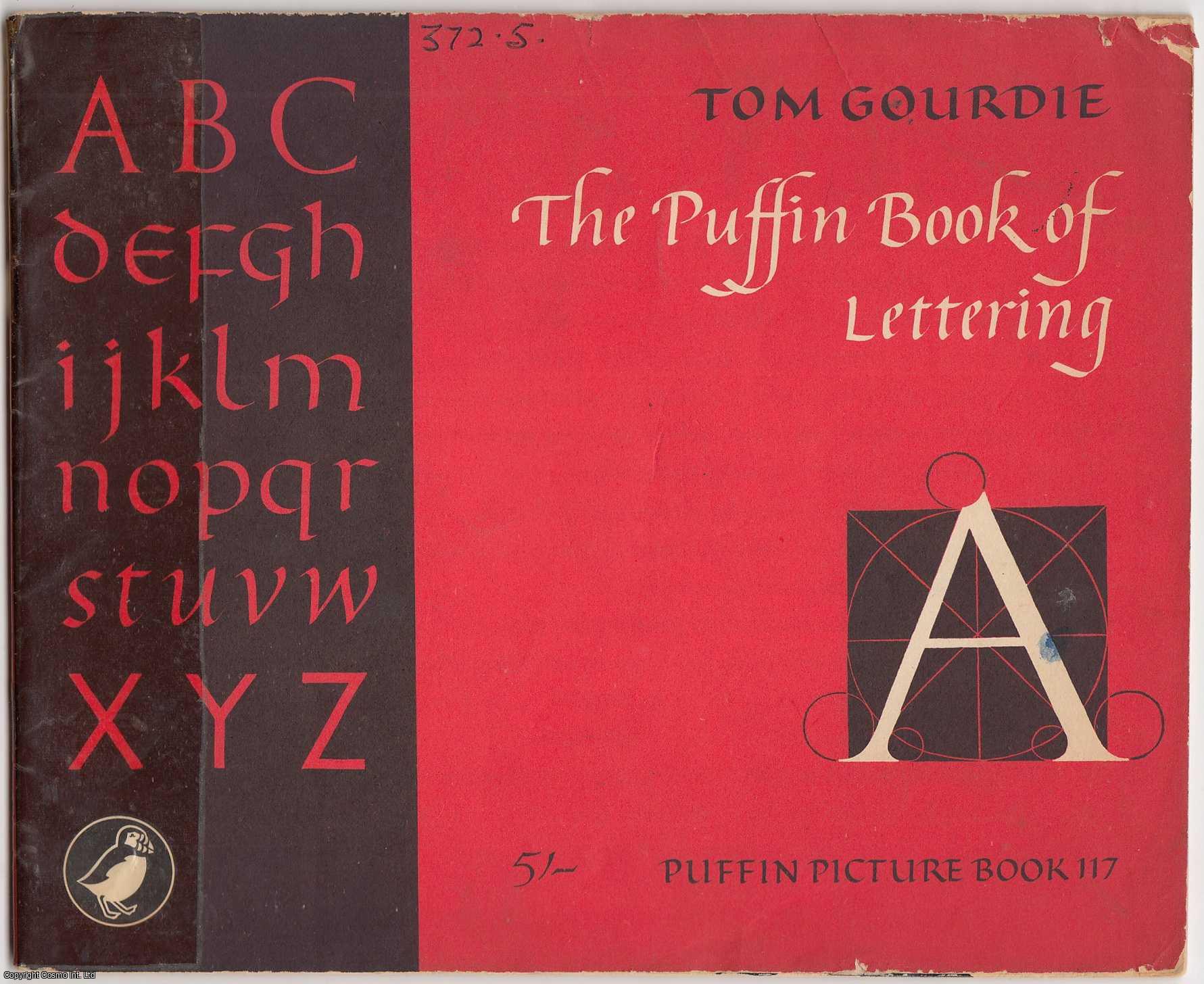 Tom Gourdie - The Puffin Book of Lettering.