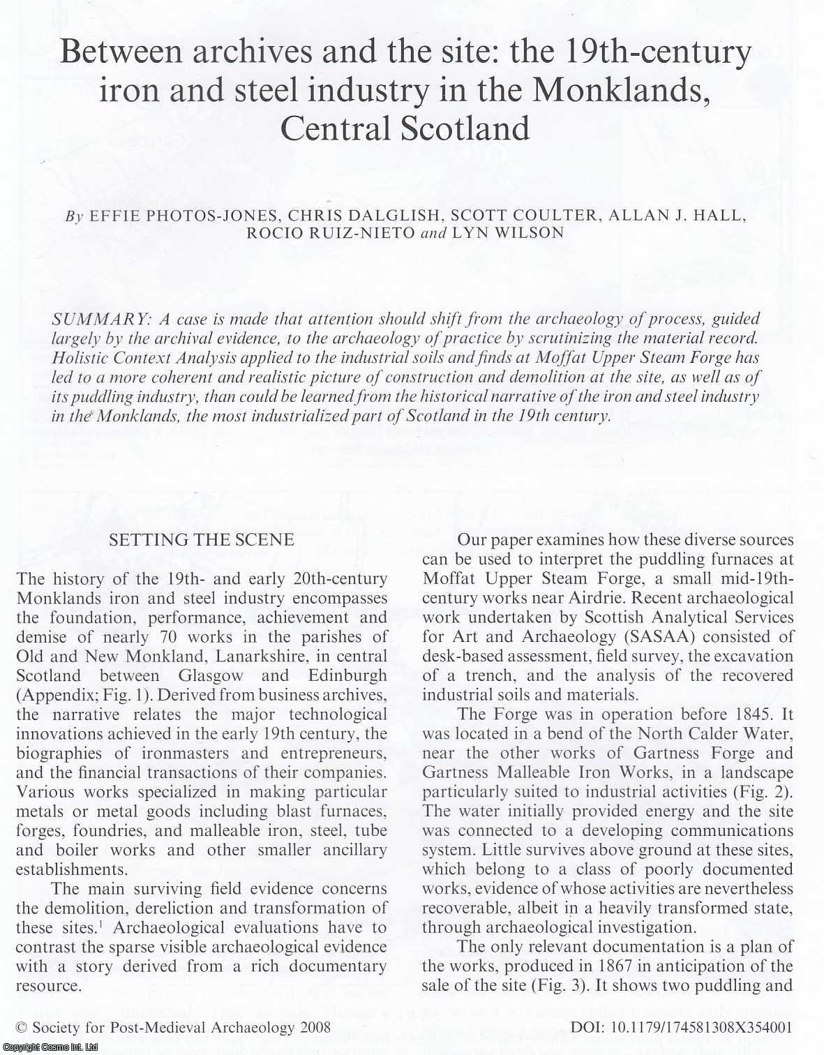 Effie Photos-Jones, Chris Dalglish, Scott Coulter & Others - The 19th-century iron and steel industry in the Monklands, Central Scotland : Moffat Upper Steam Forge. An original article from the Post Medieval Archaeology journal, 2008.