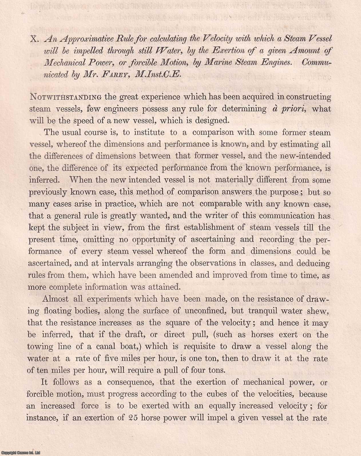 John Farey - An Approximative Rule for calculating the Velocity with which a Steam Vessel will be impelled through still Water, by the Exertion of a given amount of Mechanical Power, or forcible Motion, by a Marine Steam Engines. An original article from Transactions of the Institution of Civil Engineers, 1836.