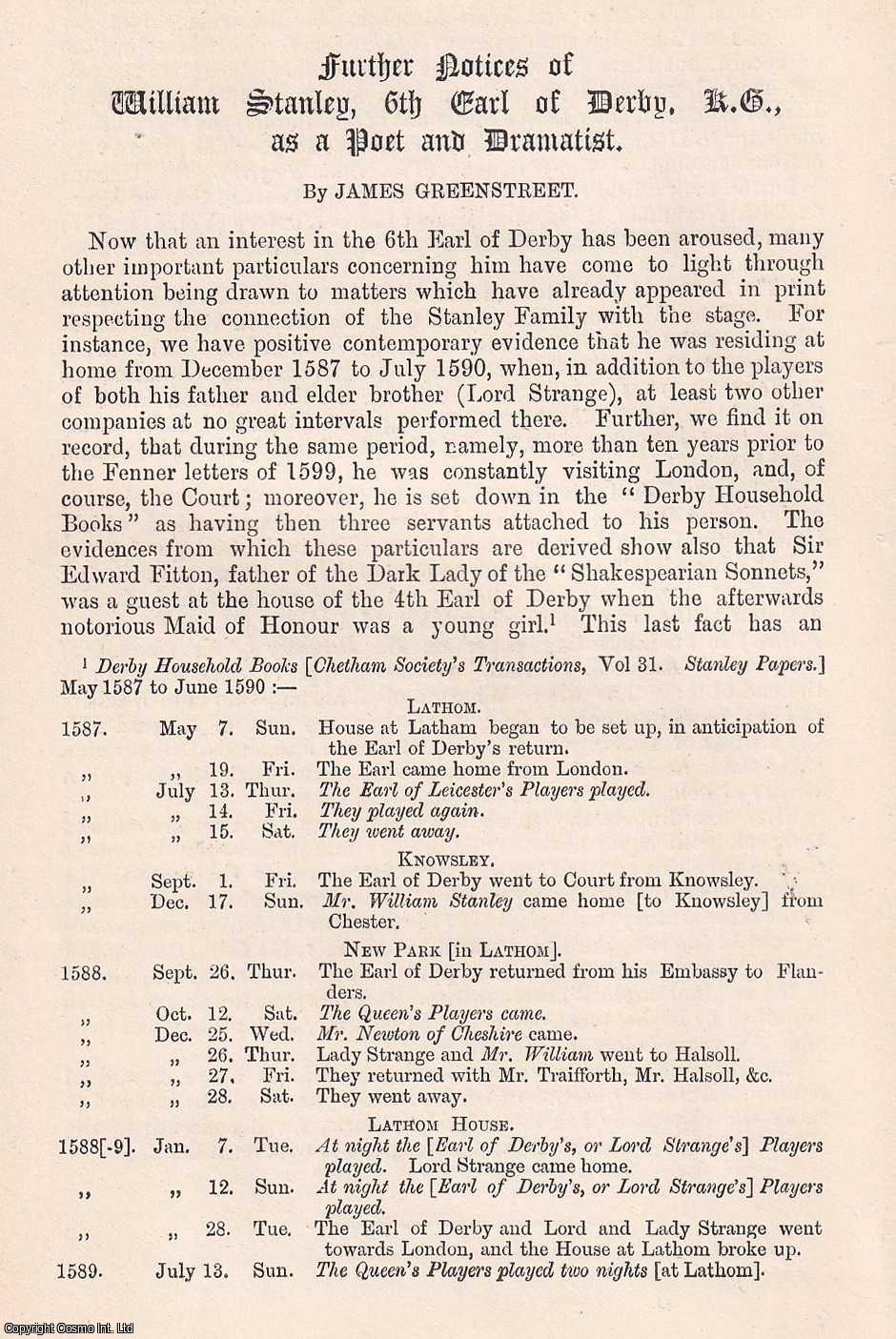 James Greenstreet - Further Notices of William Stanley, 6th Earl of Derby, as a Poet and Dramatist. An original article from The Genealogist, 1891.