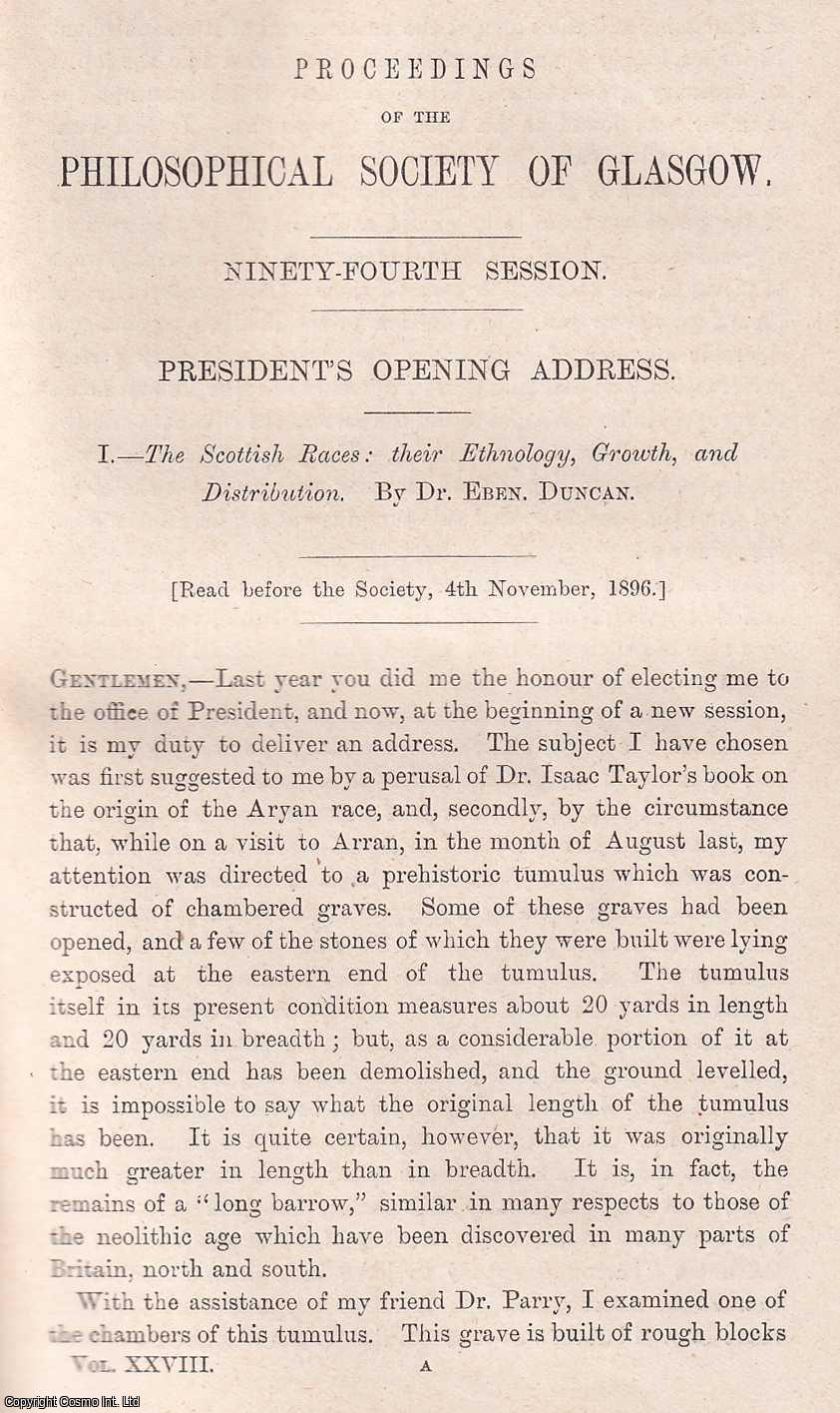 Eben. Duncan - The Scottish Races: Their Ethnology, Growth, and Distribution. An original article from the Proceedings of the Glasgow Philosophical Society, 1896.