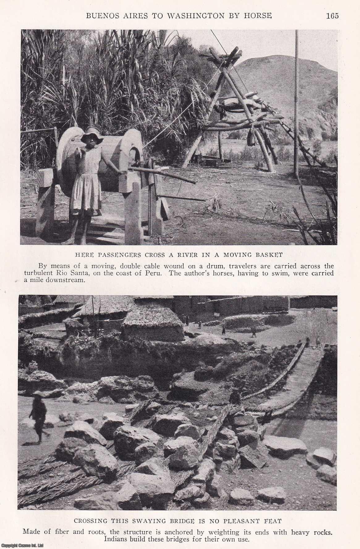 AMERICAN CONTINENT - Buenos Aires to Washington by Horse. A Two and a Half Year Journey, 9,000 miles of Mountain, Plain, Desert and Jingle. By A.F. Tschiffely . An original article from the National Geographic Magazine, 1929.