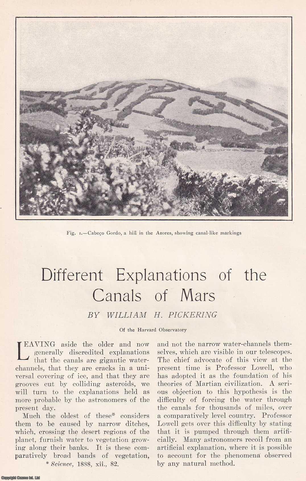 MARTIAN CANALS - Different Explanations of the Canals of Mars. By William H. Pickering. An original article from the Harper's Monthly Magazine, 1908.