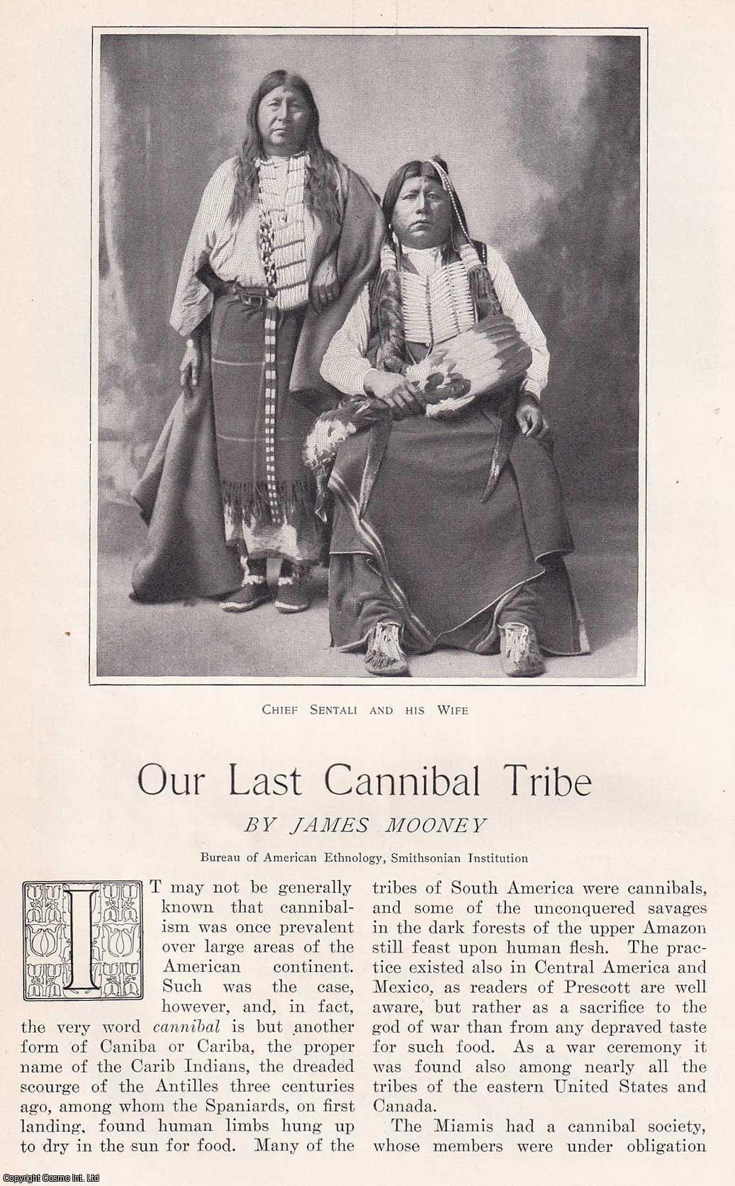 CANNIBALISM - The Tonkawa Tribe : Our Last Cannibal Tribe. By James Mooney. An original article from the Harper's Monthly Magazine, 1901.